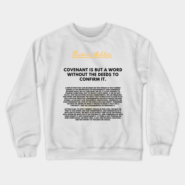 The need for action to fulfill the covenant according to Hobbes Crewneck Sweatshirt by CachoGlorious